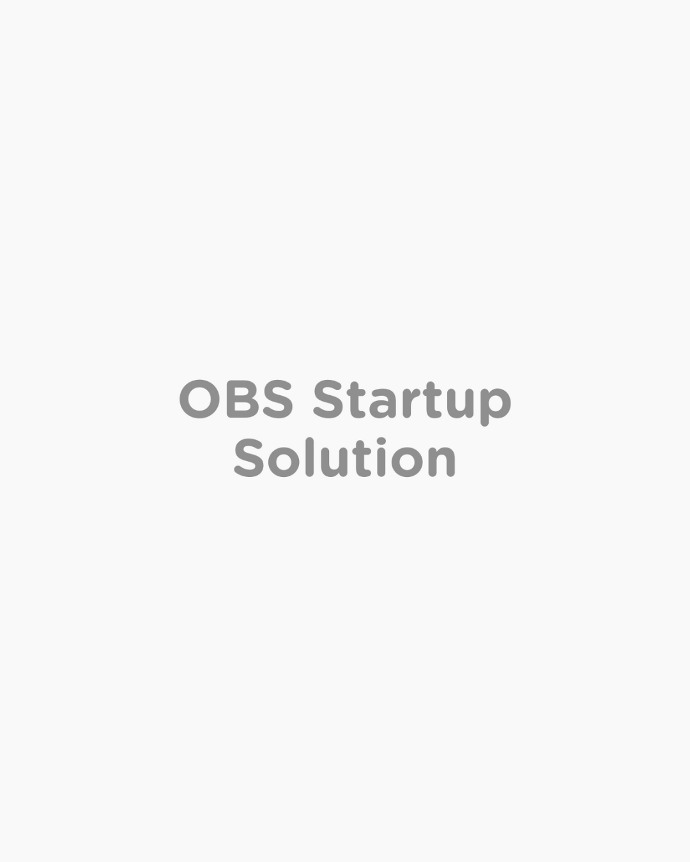 OBS Startup Solution OBS Startup Solution